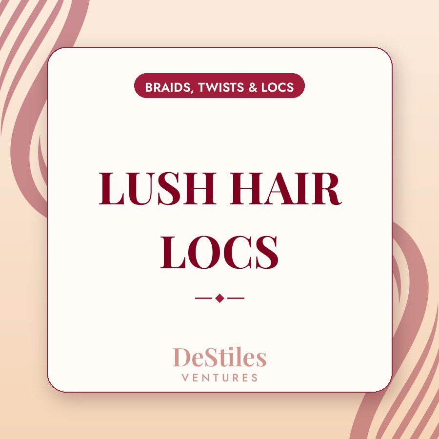 LUSH HAIR LOCS