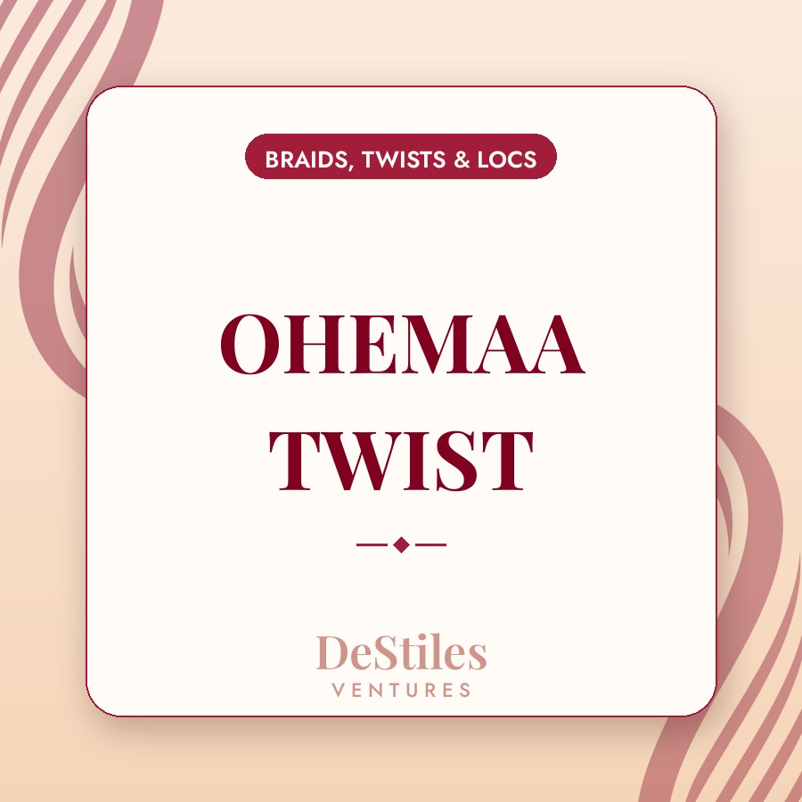 OHEMAA TWIST